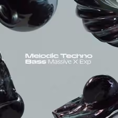 Native Instruments Massive X Expansion Melodic Techno Bass v1.0.1