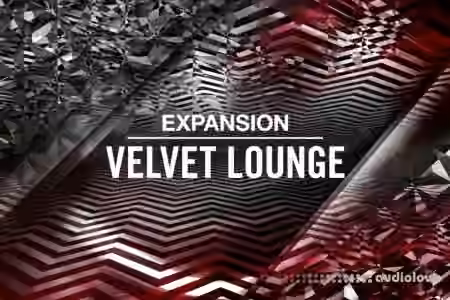 Native Instruments Velvet Lounge Maschine Expansion v2.0.1 [Maschine]