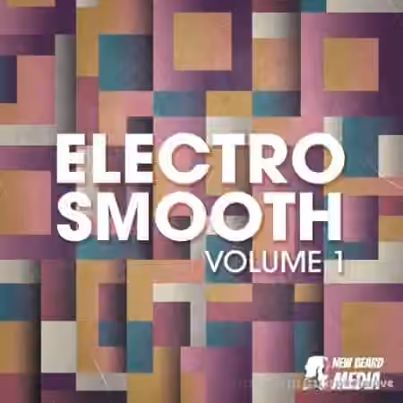 New Beard Media Electro Smooth Vol.1 [WAV]