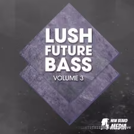 New Beard Media Lush Future Bass Vol.3 [WAV]