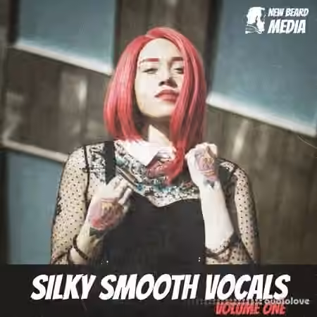 New Beard Media Silky Smooth Vocals Vol.1 [WAV]