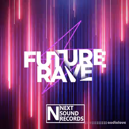 Next Sound Records Future Rave Anthems [WAV, MiDi]