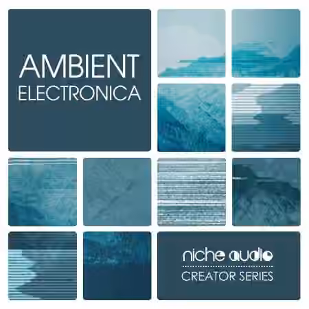 Niche Audio Ambient Electronica [Maschine]