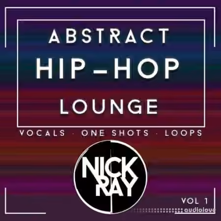 Nick Ray Sounds Abstract Hip-Hop Lounge Vol.1 [AiFF]