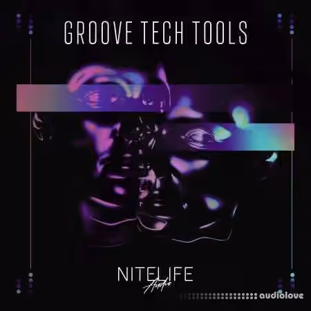 NITELIFE Audio Groove Tech Tools [WAV]