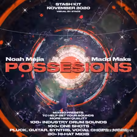 Noah Mejia + Madd Maks Possessions [Stash Kit] [WAV, MiDi, Synth Presets]