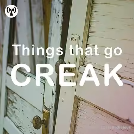 Noiiz Things That Go Creak [WAV]