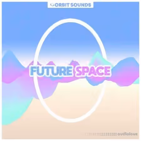 Orbit Sounds Future Space [WAV, Synth Presets]