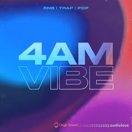 Origin Sound 4AM VIBE [WAV]