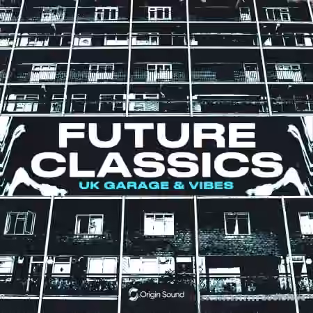 Origin Sound future classics - UK garage and vibes [WAV]