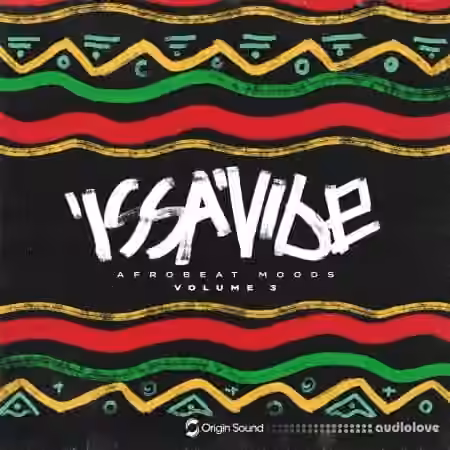 Origin Sound Issa Vibe 3 Afrobeat Moods [WAV]