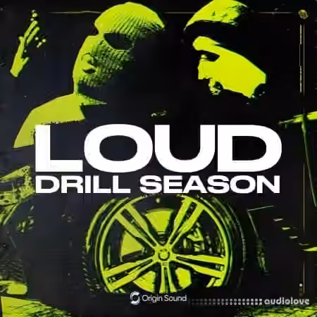 Origin Sound LOUD DRILL SEASON [WAV, MiDi]