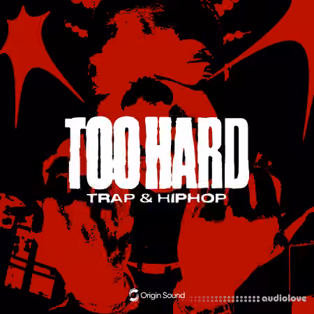 Origin Sound TOO HARD - TRAP and HIP HOP [WAV]
