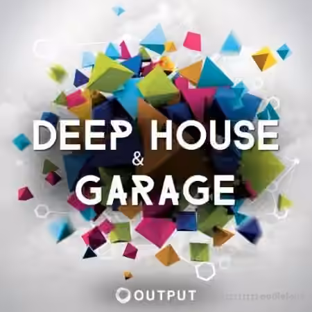 Output Deep House and Garage [WAV, Synth Presets]