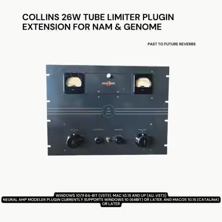 PastToFutureReverbs Collins 26w Tube Limiter Plugin Extension For Nam Genome!