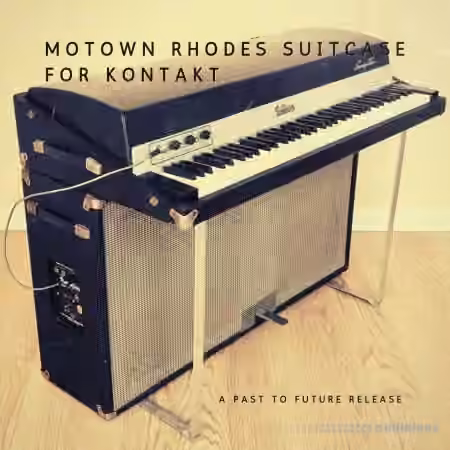 PastToFutureReverbs Motown Suitcase Rhodes [KONTAKT]