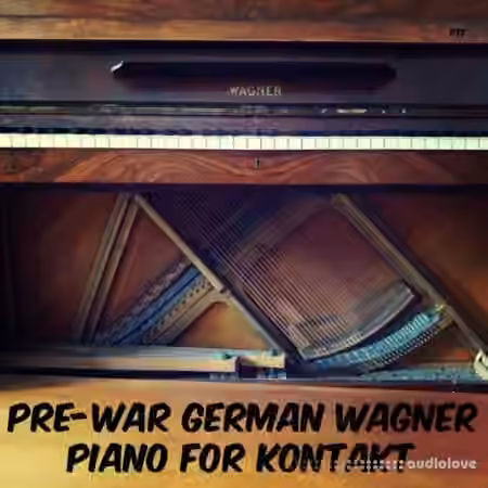 PastToFutureReverbs Pre-War German Wagner Piano [KONTAKT]