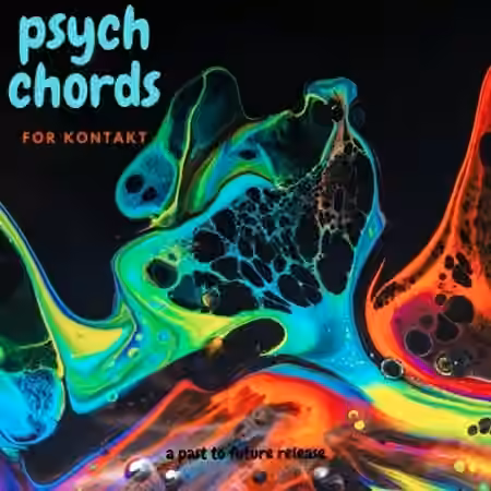 PastToFutureReverbs Psych Chords For Kontakt! [KONTAKT]