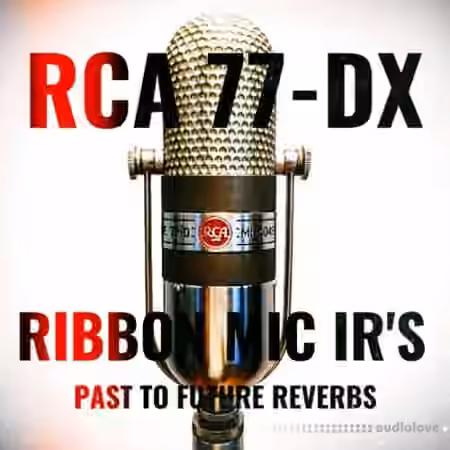 PastToFutureReverbs RCA 77-DX Ribbon Mic IR's