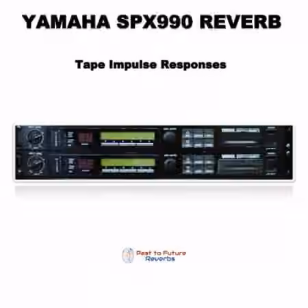 PastToFutureReverbs Yamaha SPX990 Reverb!
