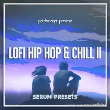 Patchmaker LO-FI Hip Hop and Chill II [Synth Presets]