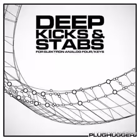 Plughugger Deep Kicks and Stabs [Synth Presets]