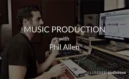 Pro Mix Academy Music Production With Grammy Winning Engineer Phil Allen [TUTORiAL]
