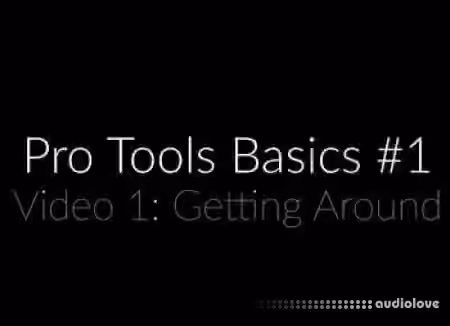 Produce Like A Pro ProTools Basics 1 Mixing [TUTORiAL]
