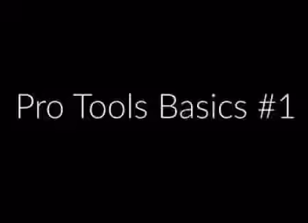 Produce Like A Pro ProTools Basics [TUTORiAL]