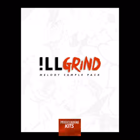 Producer Grind The ILLGRIND Melody Sample Pack [WAV]