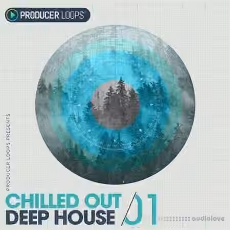 Producer Loops Chilled Out Deep House Vol.1 [WAV, MiDi]