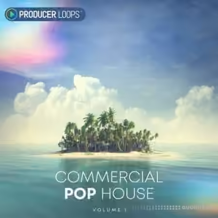 Producer Loops Commercial Pop House Vol.1 [WAV, MiDi, REX]