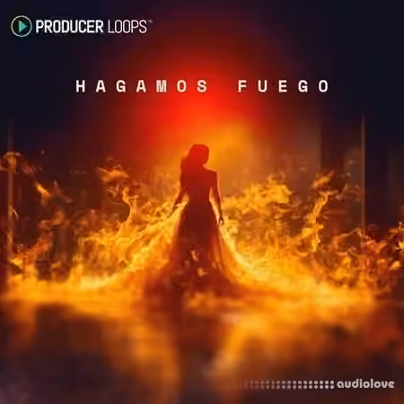 Producer Loops Hagamos Fuego [MULTiFORMAT]