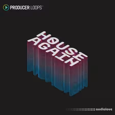 Producer Loops House Again [MULTiFORMAT]