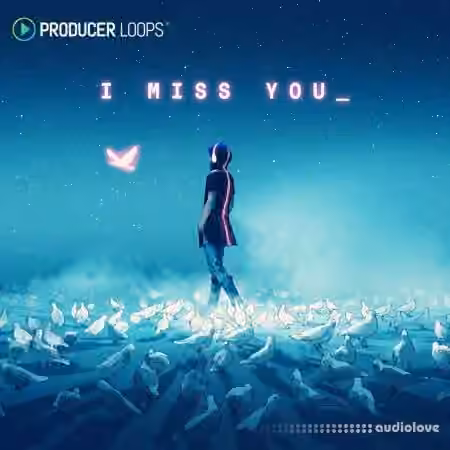 Producer Loops I Miss You [MULTiFORMAT]