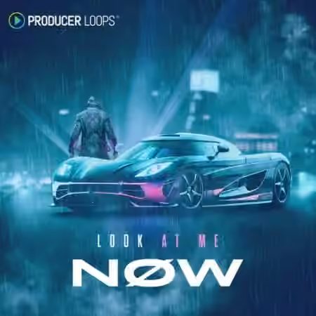 Producer Loops Look At Me Now [MULTiFORMAT]