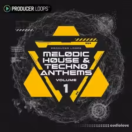 Producer Loops Melodic House and Techno Anthems Vol.1 [MULTiFORMAT]