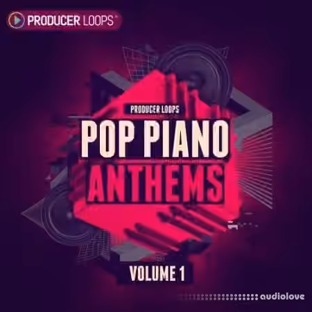 Producer Loops Pop Piano Anthems Vol.1 [MULTiFORMAT]