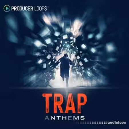 Producer Loops Trap Anthems [MULTiFORMAT]