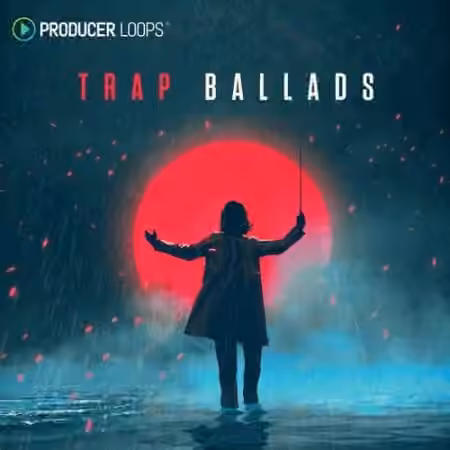 Producer Loops Trap Ballads [MULTiFORMAT]