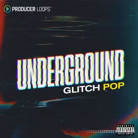Producer Loops Underground Glitch Pop [MULTiFORMAT]