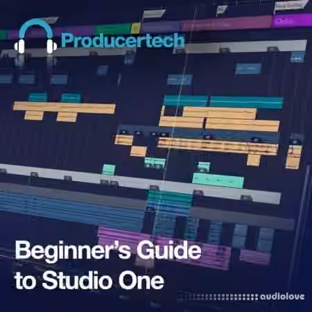 Producertech Beginner's Guide to Studio One [TUTORiAL]