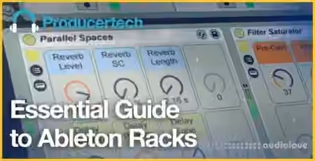 Producertech Essential Guide To Ableton Racks [TUTORiAL]