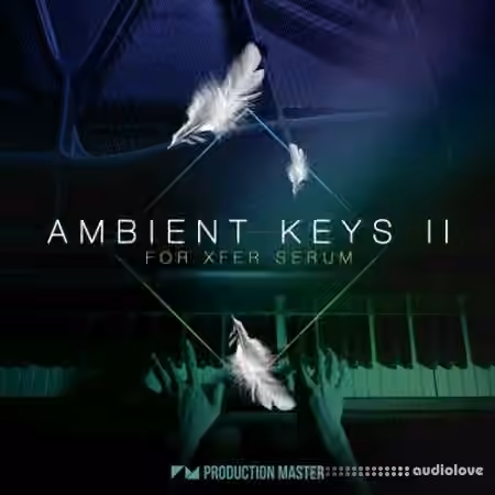 Production Master Ambient Keys 2 [Synth Presets]