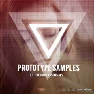 Prototype Samples Future House Essentials [WAV, MiDi]