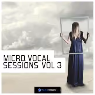 Pulsed Records Micro Vocal Sessions Vol.3 [WAV, MiDi]