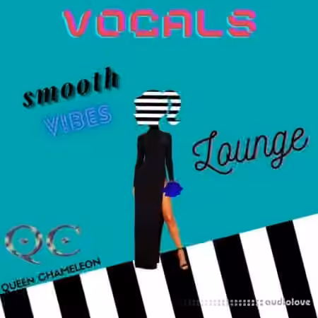 Queen Chameleon Smooth Vocal Vibes [WAV]