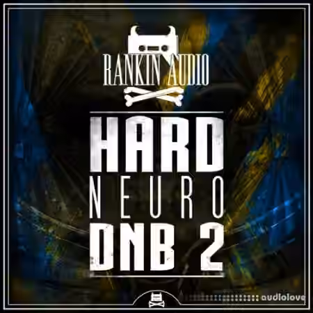 Rankin Audio Hard Neuro DNB 2 [WAV]