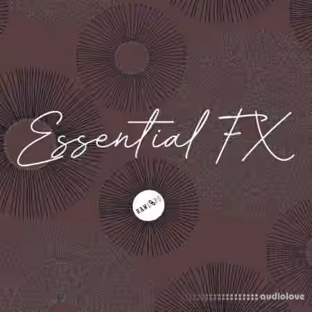 Raw Loops Essential FX [WAV]
