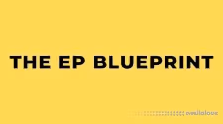 Recording Revolution The EP Blueprint [TUTORiAL]